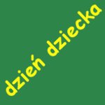 DZIE DZIECKA